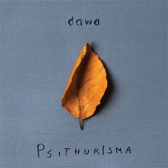 Cover for Dawa · Psithurisma (CD) (2017)