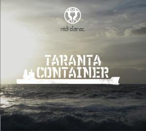 Nidi D'arac · Taranta Container (CD) [Digipak] (2011)