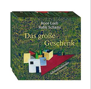 Cover for Leeb, Root; Schami, Rafik · Adventskalender Das große Geschenk (N/A)