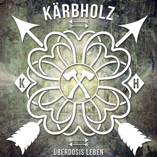 Cover for Kaerbholz · Ueberdosis Leben (LP) (2017)