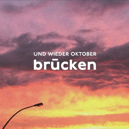 Brucken - Und Wieder Oktober - Muziek - DACKELTON RECORDS - 4251392601450 - 26 november 2021