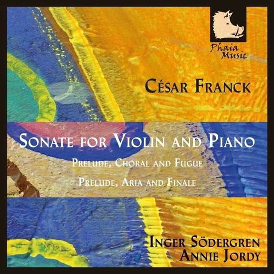 Sonate for Vln & Pno - Franck / Sodergren / Jordy - Music - PHAIA - 4260277740450 - September 30, 2014