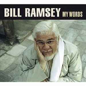 Cover for Bill Ramsey · My Words (CD) [Japan Import edition] (2016)