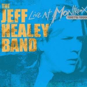 Live At Montreux 1997 & 1999 - Jeff Healey - Musiikki - HAPPINET - 4907953091450 - keskiviikko 25. marraskuuta 2009