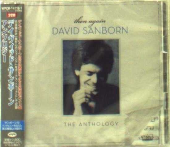 Then Again: David Sanborn Anthology - David Sanborn - Music - WEAJ - 4943674127450 - November 27, 2012