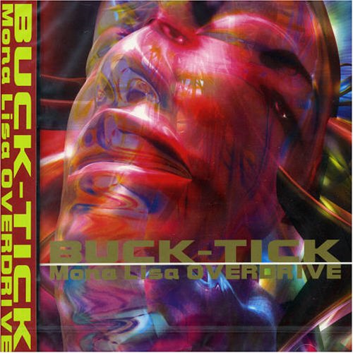 Cover for Buck-tick · Mona Lisa Overdrive (CD) [Japan Import edition] (2003)