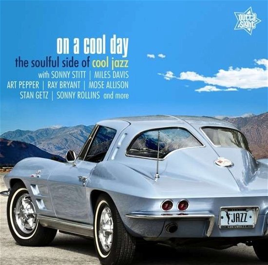 On A Cool Day - V/A - Musikk - OUTTA SIGHT - 5013993971450 - 8. desember 2014