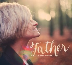 Cover for Laurene Bonsink · Father (CD) (2015)