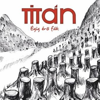 Cover for Titan · Égig ér? fák (CD)