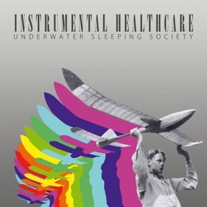 Cover for Underwater Sleeping Society · Instrumental Healthcare (LP) (2016)