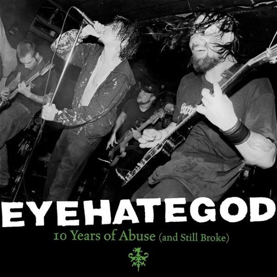 Cover for Eyehategod · 10 Years Of Abuse (and Still Broke) (LP) [Coloured edition] (2021)