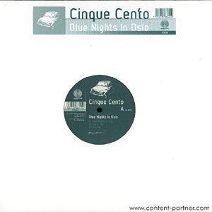 Cover for Cinque Cento · BLUE NIGHTïS IN OSLO (12&quot;) (2005)