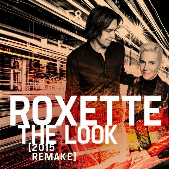 Roxette · The Look (2015 Remake) (7") (2015)