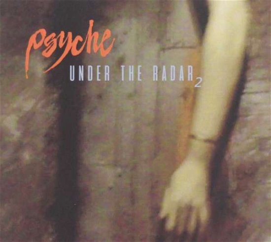 Cover for Psyche · Under the Radar 2 (CD) [Digipak] (2019)