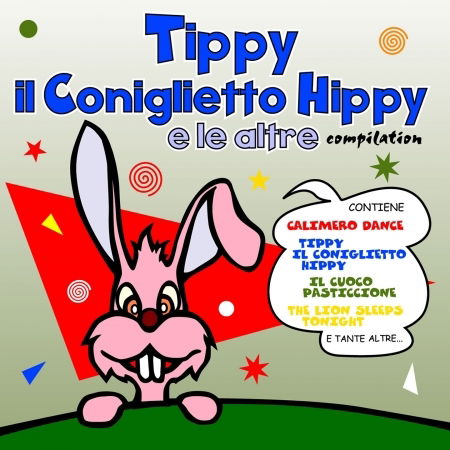 Tippy Il Coniglietto Hippy E Le Altre Compilation - Aa.vv. - Música - IMPORT - 8022090402450 - 12 de março de 2024