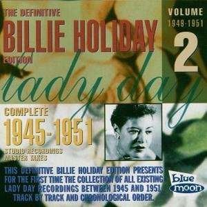 Definitive Vol.2 1949-51 - Billie Holiday - Música - BLUE MOON - 8427328010450 - 20 de dezembro de 2019