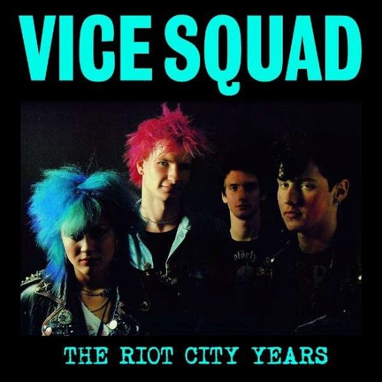Cover for Vice Squad · Riot City Years (LP) (2017)