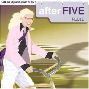 Cover for After Five: Fluid · After Five Fluid (CD) (2013)