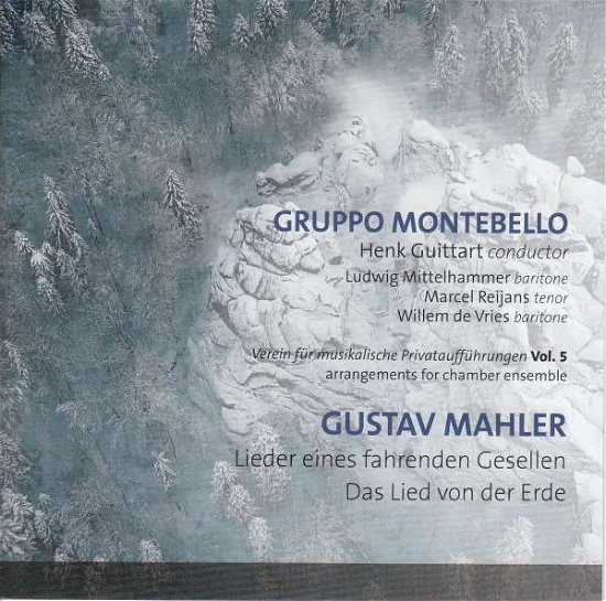 Cover for Gruppo Montebello / Henk Guittart · Gustav Mahler: Lieder Eines Fahrenden Gesellen (CD) (2019)