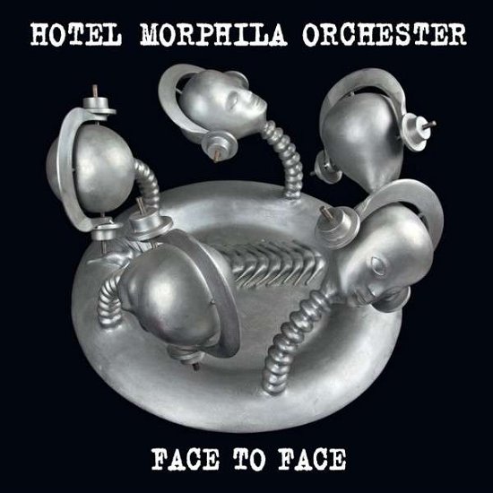 Hotel Morphila Orchester · Face to Face (LP) (2015)