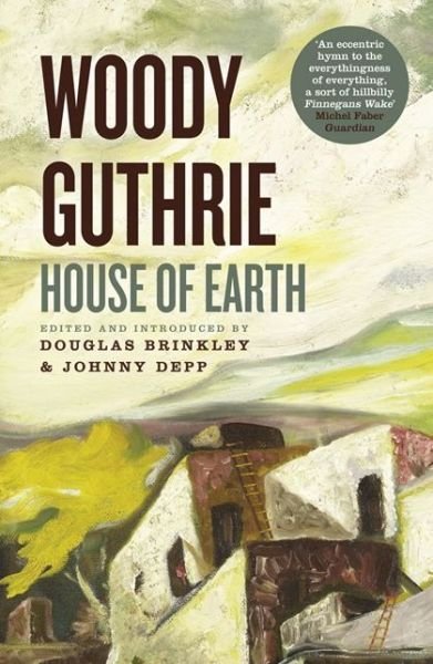 House of Earth - Woody Guthrie - Books - HarperCollins Publishers - 9780007510450 - October 22, 2013