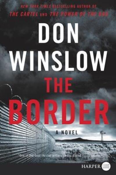 Cover for Don Winslow · The Border A Novel (Paperback Bog) (2019)