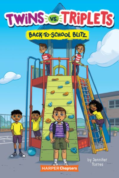 Cover for Jennifer Torres · Twins vs. Triplets #1: Back-to-School Blitz - Twins vs. Triplets (Hardcover Book) (2021)