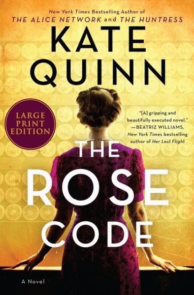 Cover for Kate Quinn · Rose Code A Novel (Book) (2021)