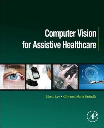 Cover for Leo Marco · Computer Vision for Assistive Healthcare - Computer Vision and Pattern Recognition (Paperback Book) (2018)