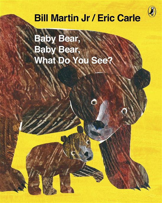 Cover for Mr Bill Martin Jr · Baby Bear, Baby Bear, What do you See? (Taschenbuch) (2009)