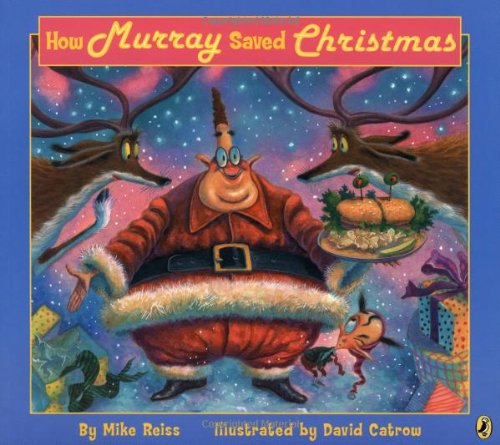 How Murray Saved Christmas - Mike Reiss - Books - Penguin Putnam Inc - 9780142501450 - September 16, 2004