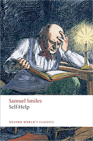 Cover for Samuel Smiles · Self-Help - Oxford World's Classics (Paperback Book) (2008)