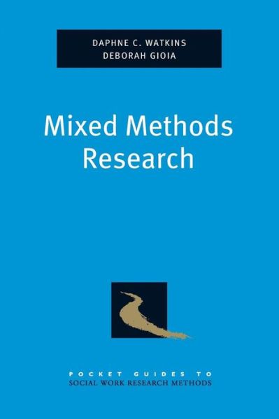 Cover for Watkins, Daphne (Assistant Professor, Assistant Professor, University of Michigan, School of Social Work, Ann Arbor, MI) · Mixed Methods Research - Pocket Guides to Social Work Research Methods (Paperback Book) (2015)