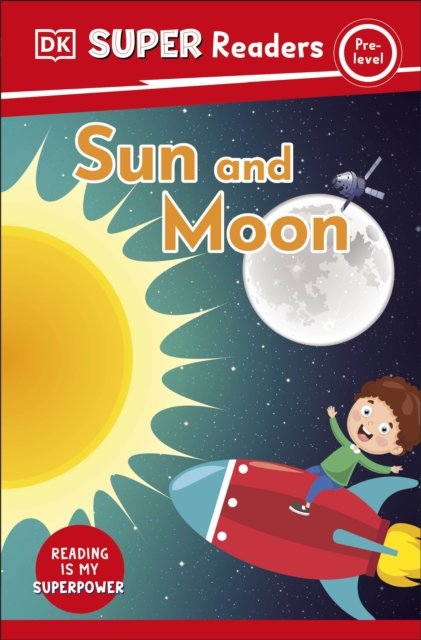 Cover for Dk · DK Super Readers Pre-Level Sun and Moon - DK Super Readers (Paperback Book) (2023)