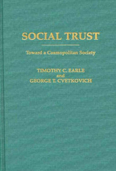 Cover for George Cvetkovich · Social Trust: Toward a Cosmopolitan Society (Hardcover Book) (1995)