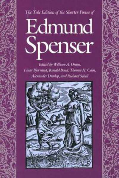 The Yale Edition of the Shorter Poems of Edmund Spenser - Edmund Spenser - Books - Yale University Press - 9780300042450 - September 10, 1989