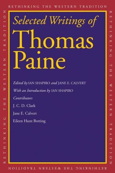Cover for Thomas Paine · Selected Writings of Thomas Paine - Rethinking the Western Tradition (Taschenbuch) (2014)