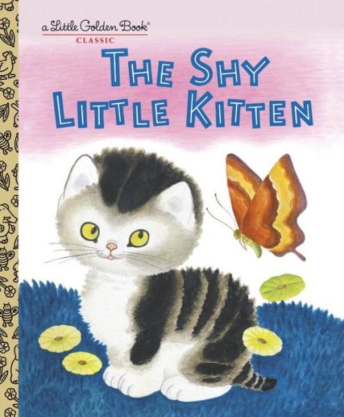 Cover for Cathleen Schurr · The Shy Little Kitten - Little Golden Book (Gebundenes Buch) (1999)
