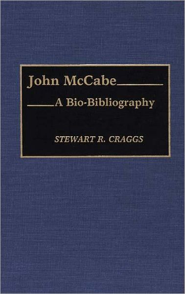 Cover for Stewart R. Craggs · John McCabe: A Bio-Bibliography - Bio-Bibliographies in Music (Hardcover Book) [Annotated edition] (1991)