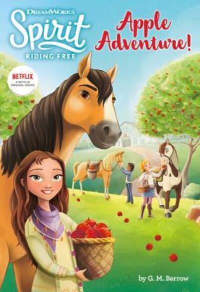 Cover for G. M. Berrow · Spirit Riding Free Apple Adventure! (Bog) (2019)