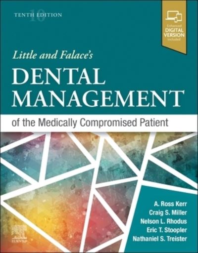 Cover for Miller, Craig, DMD, MS (University of Kentucky, Department of Oral Health Science, College of Dentistry, Lexington, Kentucky) · Little and Falace's Dental Management of the Medically Compromised Patient (Taschenbuch) (2023)