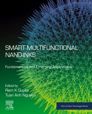 Cover for Ram K. Gupta · Smart Multifunctional Nano-inks: Fundamentals and Emerging Applications - Micro &amp; Nano Technologies (Taschenbuch) (2022)