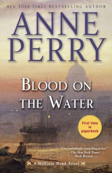 Blood on the Water - Anne Perry - Libros - Ballantine Books - 9780345548450 - 15 de septiembre de 2015