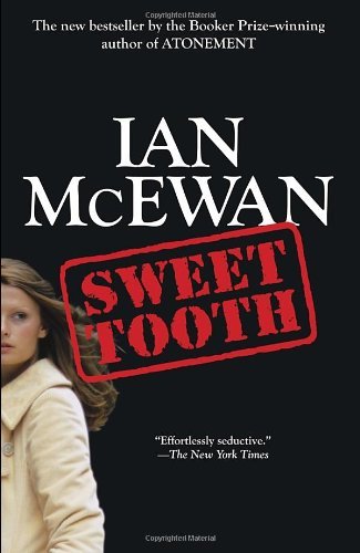 Cover for Ian Mcewan · Sweet Tooth: a Novel (Paperback Book) [Reprint edition] (2013)