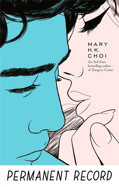Permanent Record - Mary H. K. Choi - Kirjat - Little, Brown Book Group - 9780349003450 - torstai 7. marraskuuta 2019