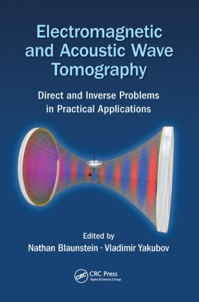 Cover for Blaunstein Nathan · Electromagnetic and Acoustic Wave Tomography: Direct and Inverse Problems in Practical Applications (Pocketbok) (2020)