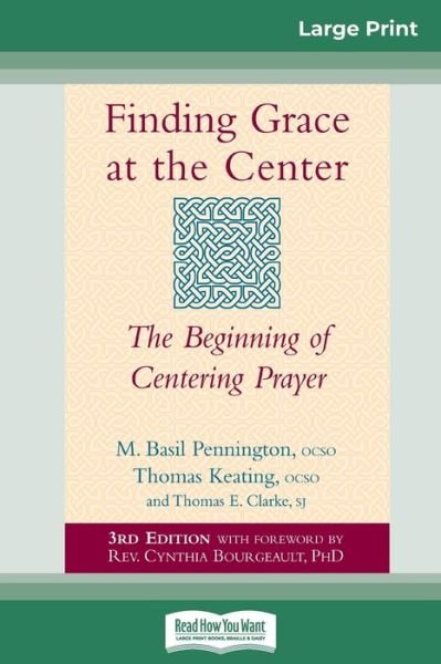 Cover for M. Basil Pennington · Finding Grace at the Center The Beginning of Centering Prayer (Paperback Book) (2014)