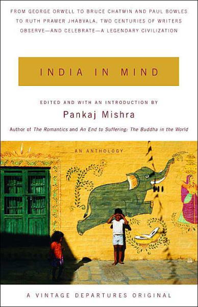 Cover for Pankaj Mishra · India in Mind - Vintage Departures (Paperback Book) (2005)
