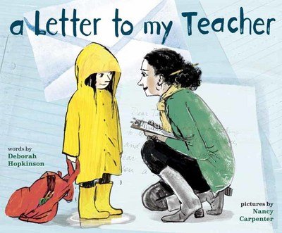 Cover for Deborah Hopkinson · A Letter to My Teacher: A Teacher Appreciation Gift (Hardcover bog) (2017)