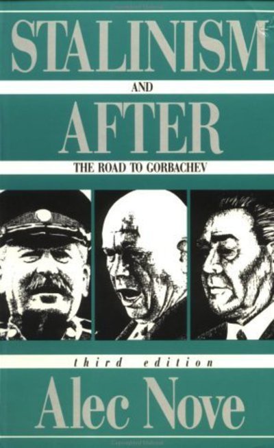 Cover for Alec Nove · Stalinism and After: The Road to Gorbachev (Paperback Bog) (1988)